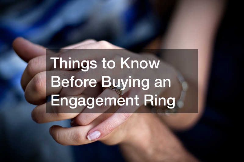 Things to Know Before Buying an Engagement Ring