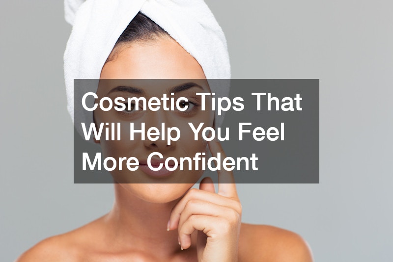 Cosmetic Tips That Will Help You Feel More Confident