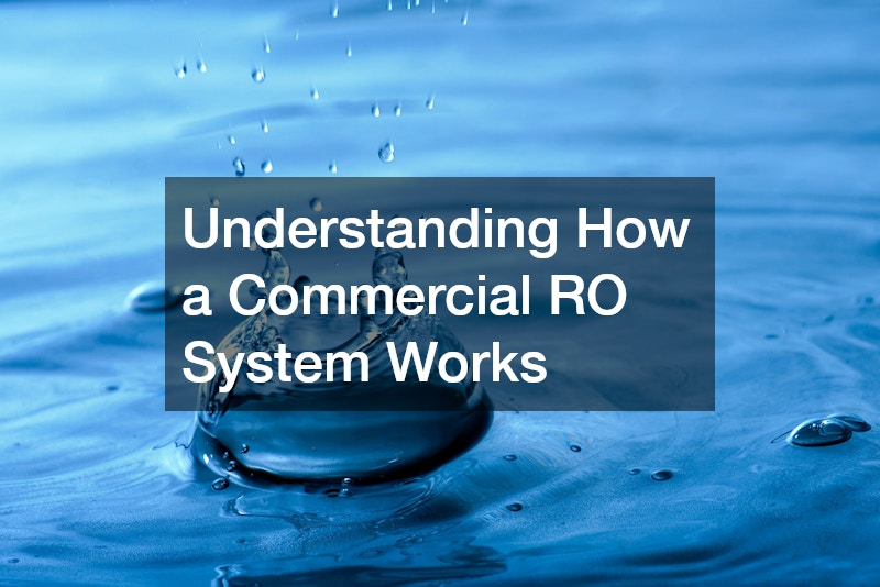 Understanding How a Commercial RO System Works